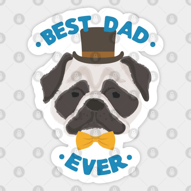 Best Dad Ever | Pug Dog Daddy | Fur Parents | Dog Dad Gifts | Fathers Day Gifts | Dog Lover Gifts Sticker by mschubbybunny